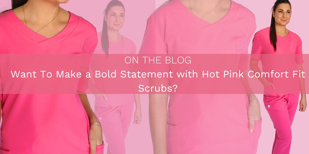 Do You Want To Make A Bold Statement With Hot Pink Comfort Fit Scrubs