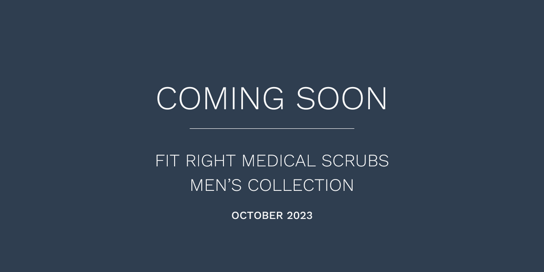 COMING SOON | Fit Right Medical Scrubs Men's Collection