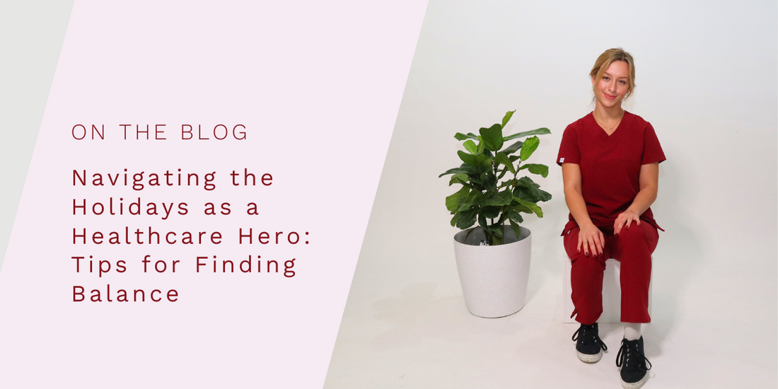 Navigating the Holidays as a Healthcare Hero: Tips for Finding Balance