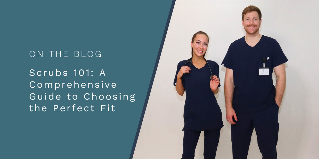 Scrubs 101: A Comprehensive Guide to Choosing the Perfect Fit